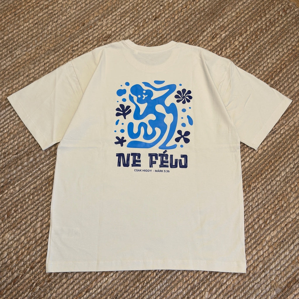Ne Félj Csak Higgy - OVERSIZED Premium T-shirt